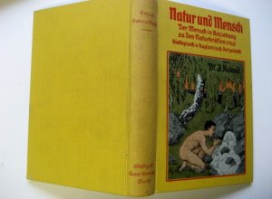 Natur und Mensch = Der Mensch in Beziehung zu den Naturkräften - biologisch und hygienisch dargestellt - Band 5