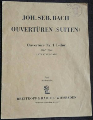 Ouvertüren (Suiten) - Ouvertüre Nr. 1 C-dur (BWV 1066) Urtextausgabe - Baß (Violoncello)