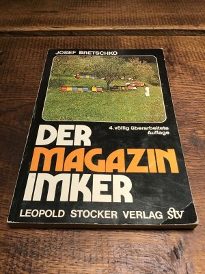 Der Maganzin Imker - 4. völlig überarbeitete Auflage