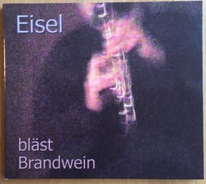 Eisel bläst Brandwein