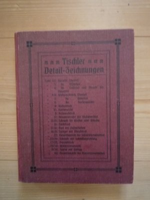 Tischler Detail-Zeichnungen. 40 Konstruktionszeichnungen auf 20 vierfach gefalt., doppelseitig bedruckten Blättern (Blattgrösse ca. 110x79 cm).