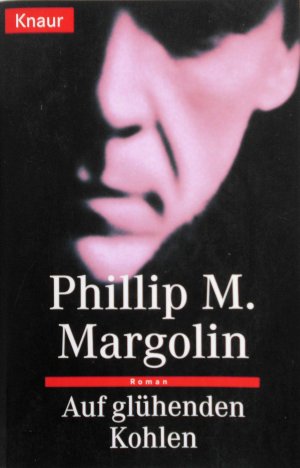 gebrauchtes Buch – Margolin, Phillip M – Auf glühenden Kohlen