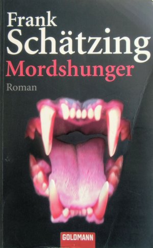 gebrauchtes Buch – Frank Schätzing – Mordshunger