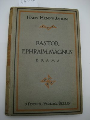 Pastor Ephraim Magnus. Drama. 1. und 2. A.