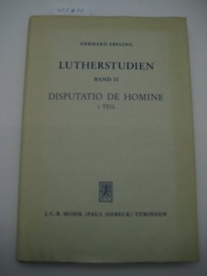 Disputatio de homine. 1. A. Bd. 1 [von 3]: Text und Traditionshintergrund.