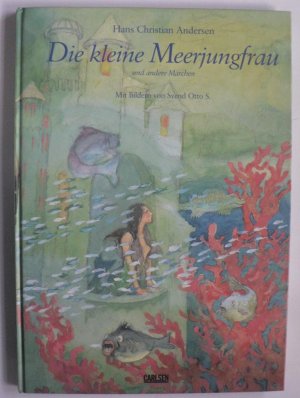 Die kleine Meerjungfrau und andere Märchen