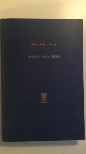 Paulus und Jesus - Eine Untersuchung zur Präzisierung der Frage nach dem Ursprung der Christologie