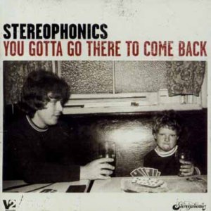 gebrauchter Tonträger – Stereophonics – You Gotta Go There To Come Back