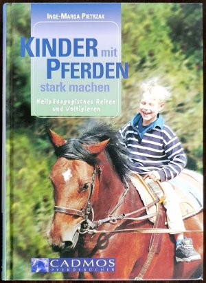 gebrauchtes Buch – Pietrzak, Inge M – Kinder mit Pferden stark machen