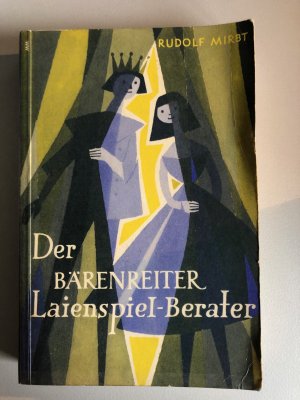 antiquarisches Buch – Rudolf Mirbt – Der Bärenreiter Laienspiel-Berater