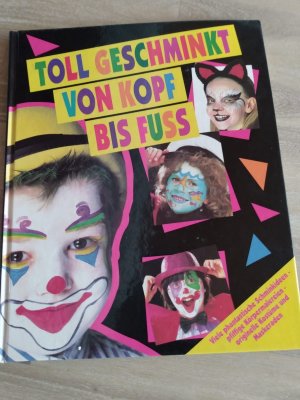 gebrauchtes Buch – Snazaroo – Toll geschminkt von Kopf bis Fuss