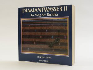 Diamantwasser II. Der Weg des Buddha