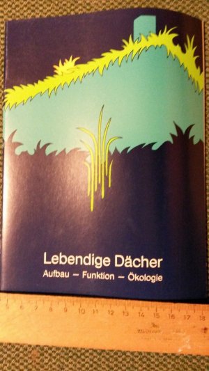 gebrauchtes Buch – Gesellschaft für Umwelt und angepasste Technologie e.V. – Lebendige Dächer Aufbau Funktion Ökologie