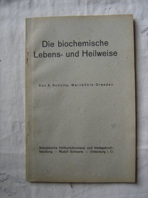 antiquarisches Buch – A. Scholta – Die biochemische Lebens- und Heilweise