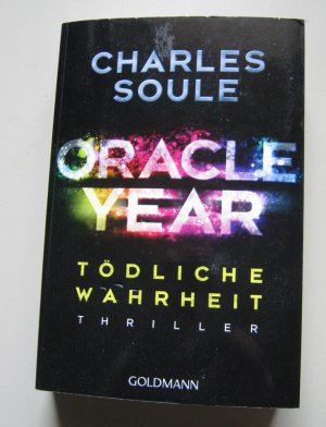 Oracle Year. Tödliche Wahrheit: Thriller