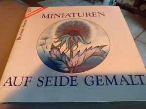 gebrauchtes Buch – Ingrid Moras – Miniaturen auf Seide gemalt