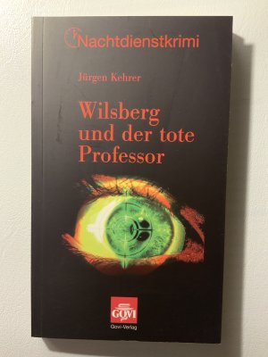 gebrauchtes Buch – Jürgen Kehrer – Wilsberg und der tote Professor