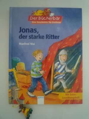 Jonas, der starke Ritter - Eine Geschichte für Erstleser