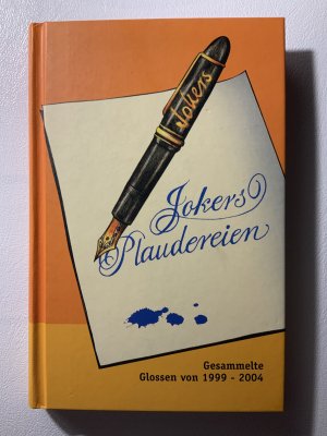 Jokers Plaudereien - Gesammelte Glossen von 1999-2004