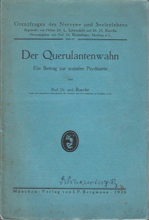 Der Querulantenwahn - Ein Beitrag zur sozialen Psychiatrie