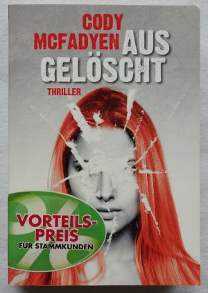 gebrauchtes Buch – Cody Mcfadyen – Ausgelöscht - Thriller. Smoky Barrett, Bd. 4