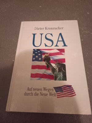 gebrauchtes Buch – Dieter Kronzucker – USA - Auf neuen Wegen durch die Neue Welt