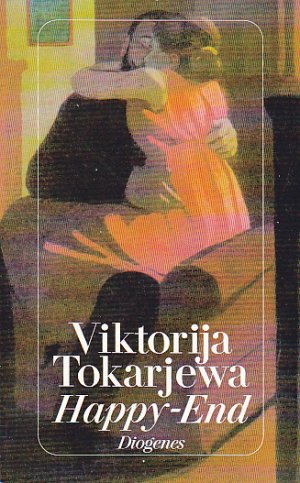 gebrauchtes Buch – Viktorija Tokarjewa – Happy-End gebrauchtes Buch – Viktorija Tokarjewa – Happy-End