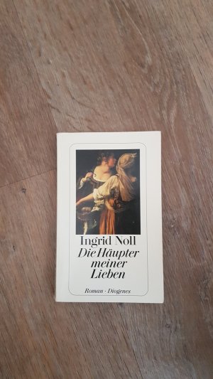 gebrauchtes Buch – Ingrid Noll – Die Häupter meiner Lieben