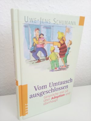 Vom Umtausch ausgeschlossen ~ Gespräche mit Lili über Adoption und überhaupt