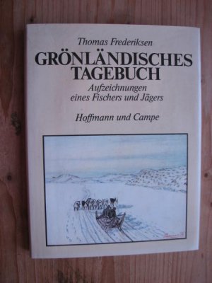 Grönländisches Tagebuch, Aufzeichnungen eines Fischers und Jägers