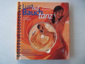 gebrauchtes Buch – Hirschberger, Renate – Lust auf Bauchtanz, 1999, mit sinnlicher Bewegung zu körperlicher Harmonie und weiblicher Ausdruckskraft, mit CD