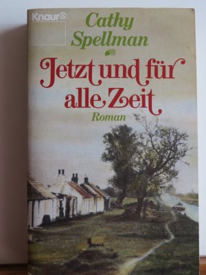 gebrauchtes Buch – Cathy Spellman – Jetzt und für alle Zeit