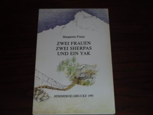 Zwei Frauen. Zwei Sherpas und ein Yak