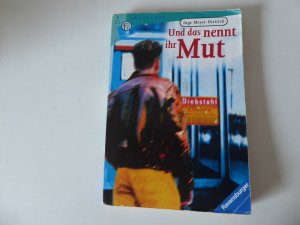 gebrauchtes Buch – Inge Meyer-Dietrich – Und das nennt ihr Mut. Erzählung für Lesealter ab 12 Jahren. TB