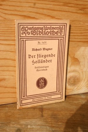 antiquarisches Buch – Wagner, Richard / Kruse – Der fliegende Holländer. Romantische Oper in drei Aufzügen - Vollständiges Buch (Opernbücher, Bd. 70)