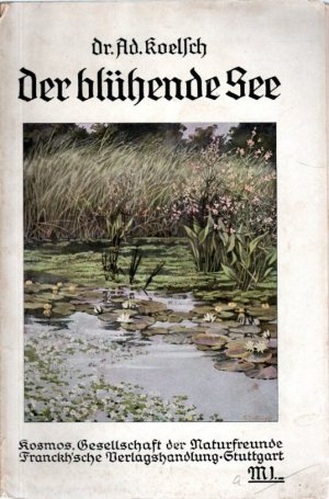 antiquarisches Buch – Ad Koelsch – Der blühende See