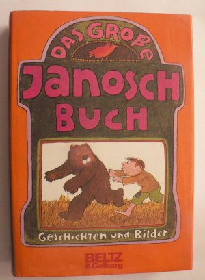 Das große Janosch-Buch. Geschichten und Bilder