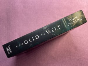 gebrauchtes Buch – John Pearson – Alles Geld der Welt. Painfully rich