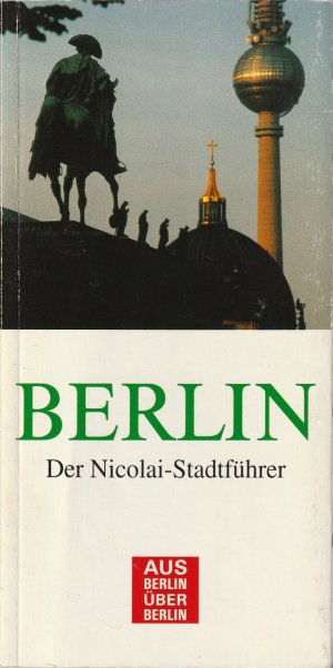 gebrauchtes Buch – Blisse, Manuela / Lehmann – Berlin. Der Nicolai-Stadtführer. [Aus Berlin über Berlin].