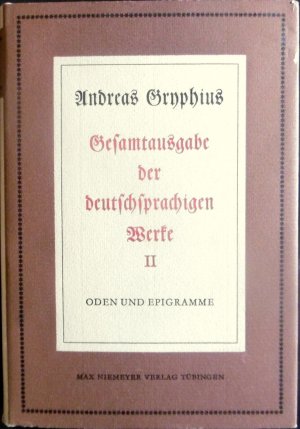 Oden und Epigramme. = Gesamtausgabe der deutschsprachigen Werke. Herausgegeben von Marian Szyrocki und Hugh Powell. Band 2. / Neudrucke deutscher Literaturwerke […]