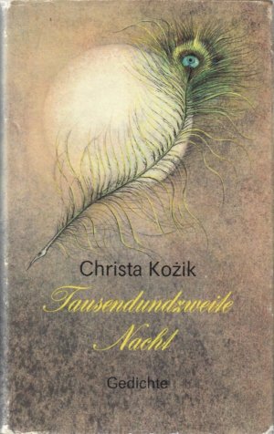 gebrauchtes Buch – Christa Kozik – Tausendundzweite Nacht. Gedichte. [Illustrationen von Regine Grube-Heinecke].