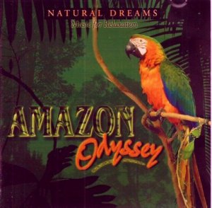 DJ Natural Dreams - Amazon Odyssey - Music for Relaxation