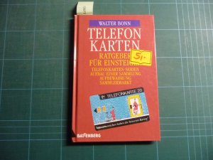 gebrauchtes Buch – Walter Bonn – Telefonkarten. Ratgeber für Einsteiger