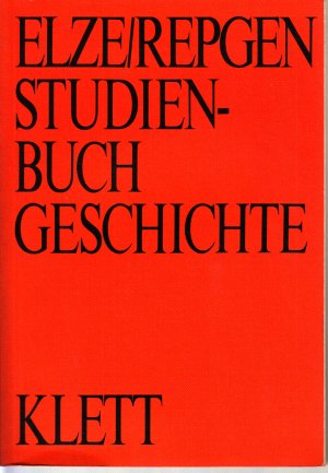 gebrauchtes Buch – Elze, Reinhard/ Repgen – Studienbuch Geschichte.