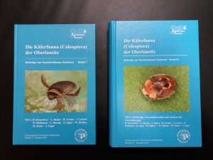 Die Käferfauna (Coleoptera) der Oberlausitz. Teil 1 und 3 (2 Bände): Teil 1: Beiträge zur Insektenfauna Sachsens, Band 7. Teil 3: Nachträge, Gesamtübersicht […]