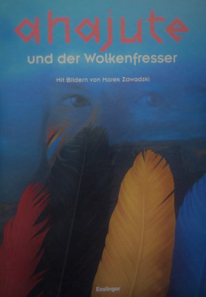 Ahajute und der Wolkenfresser