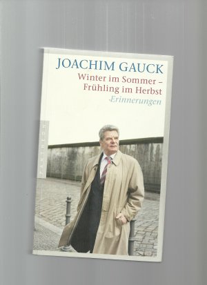 gebrauchtes Buch – Joachim Gauck – Winter im Sommer - Frühling im Herbst - Erinnerungen