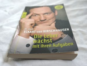 gebrauchtes Buch – Hirschhausen, Eckart von – Die Leber wächst mit ihren Aufgaben - Komisches aus der Medizin