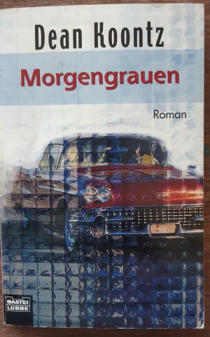 gebrauchtes Buch – Koontz, Dean R – Morgengrauen