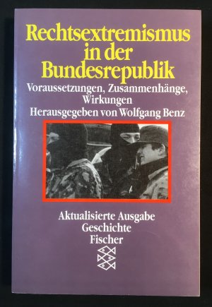 gebrauchtes Buch – Wolfgang Benz  – Rechtsextremismus in der Bundesrepublik. Voraussetzungen, Zusammenhänge, Wirkungen